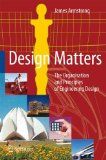 Design Matters The Organisation and Principles of Engineering Design 2010 9781849965958 Front Cover