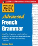 Practice Makes Perfect: Advanced French Grammar All You Need to Know for Better Communication cover art