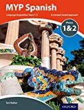 MYP Spanish Language Acquisition Phases 1 and 2 (for Years 1-3)  9780198395959 Front Cover