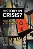 History in Crisis? Recent Directions in Historiography 