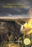 Travels in the Greater Yellowstone  9780312560959 Front Cover