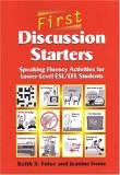 First Discussion Starters Speaking Fluency Activities for Lower-Level ESL/EFL Students cover art