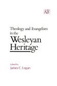 Theology and Evangelism in the Wesleyan Heritage 1994 9780687413959 Front Cover