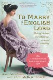 To Marry an English Lord Tales of Wealth and Marriage, Sex and Snobbery in the Gilded Age (an Inspiration for Downton Abbey) cover art