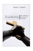 Cruciformity Paul's Narrative Spirituality of the Cross cover art