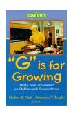 G Is for Growing Thirty Years of Research on Children and Sesame Street cover art