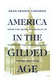 America in the Gilded Age Third Edition