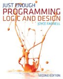 Just Enough Programming Logic and Design 2nd 2012 Revised  9781111825959 Front Cover