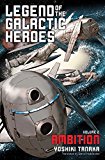 Legend of the Galactic Heroes, Vol. 2 Ambition  9781421584959 Front Cover