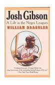 Josh Gibson A Life in the Negro Leagues  9781566632959 Front Cover