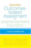 Developing Outcomes-Based Assessment for Learner-Centered Education A Faculty Introduction cover art