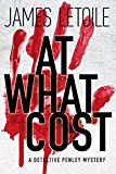 At What Cost A Detective Penley Mystery  9781629539959 Front Cover