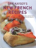 Eric Kayser's New French Recipes 2009 9782080300959 Front Cover