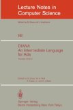 DIANA. An Intermediate Language for Ada Revised Version 1983 9783540126959 Front Cover