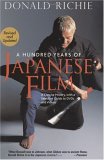 Hundred Years of Japanese Film A Concise History, with a Selective Guide to DVDs and Videos  9784770029959 Front Cover