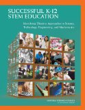 Successful K-12 STEM Education Identifying Effective Approaches in Science, Technology, Engineering, and Mathematics cover art