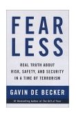 Fear Less Real Truth about Risk, Safety, and Security in a Time of Terrorism  9780316085960 Front Cover