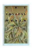 Crystal World  9780374520960 Front Cover
