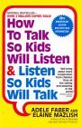 How to Talk So Kids Will Listen and Listen So Kids Will Talk 20th 9780380811960 Front Cover