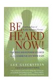 Be Heard Now! End Your Fear of Public Speaking Forever 1999 9780767902960 Front Cover