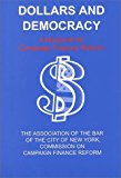 Dollars and Democracy A Blueprint for Campaign Finance Reform 2nd 2000 9780823220960 Front Cover