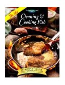 New Cleaning and Cooking Fish The Complete Guide to Preparing Delicious Freshwater Fish  9780865730960 Front Cover