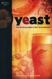 Yeast The Practical Guide to Beer Fermentation cover art