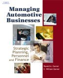 Managing Automotive Businesses Strategic Planning, Personnel and Finances 2005 9781401898960 Front Cover