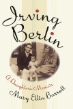 Irving Berlin A Daughter's Memoir 2009 9781439170960 Front Cover