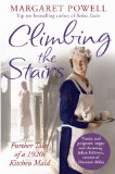 Climbing the Stairs From Kitchen Maid to Cook; the Heartwarming Memoir of a Life in Service  9781447201960 Front Cover