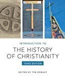 Introduction to the History of Christianity Third Edition 3rd 9781506445960 Front Cover