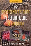 Beachcomber&#39;s Guide to Seashore Life of California 