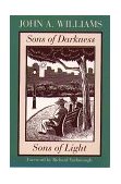 Sons of Darkness, Sons of Light A Novel of Some Probability cover art
