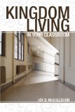 Kingdom Living in the Classroom cover art