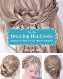 New Braiding Handbook 60 Modern Twists on Classic Hairstyles  9781612432960 Front Cover