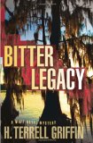 Bitter Legacy A Matt Royal Mystery 2010 9781933515960 Front Cover
