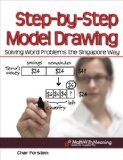 Step-By-Step Model Drawing Solving Word Problems the Singapore Way cover art
