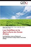 Las Halï¿½fitas en la Agricultura de Zonas Aridas 2012 9783659031960 Front Cover