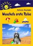 Wuschels erste Reise 2008 9783831147960 Front Cover