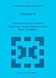 Introduction to Vertex Operator Superalgebras and Their Modules 2010 9789048150960 Front Cover