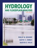 Hydrology and Floodplain Analysis 5th 9780132567961 Front Cover