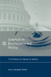 Science in Environmental Policy The Politics of Objective Advice cover art