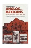 Anglos and Mexicans in the Making of Texas, 1836-1986  cover art