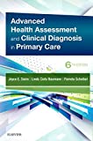 Advanced Health Assessment &amp; Clinical Diagnosis in Primary Care: 