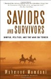 Saviors and Survivors Darfur, Politics, and the War on Terror 2010 9780385525961 Front Cover
