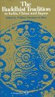 Buddhist Tradition In India, China and Japan 1972 9780394716961 Front Cover