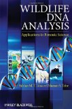 Wildlife DNA Analysis Applications in Forensic Science 2nd 9780470665961 Front Cover