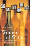 Women of Wine The Rise of Women in the Global Wine Industry cover art
