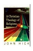 Christian Theology of Religions The Rainbow of Faiths cover art