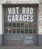 Hot Rod Garages 2009 9780760326961 Front Cover